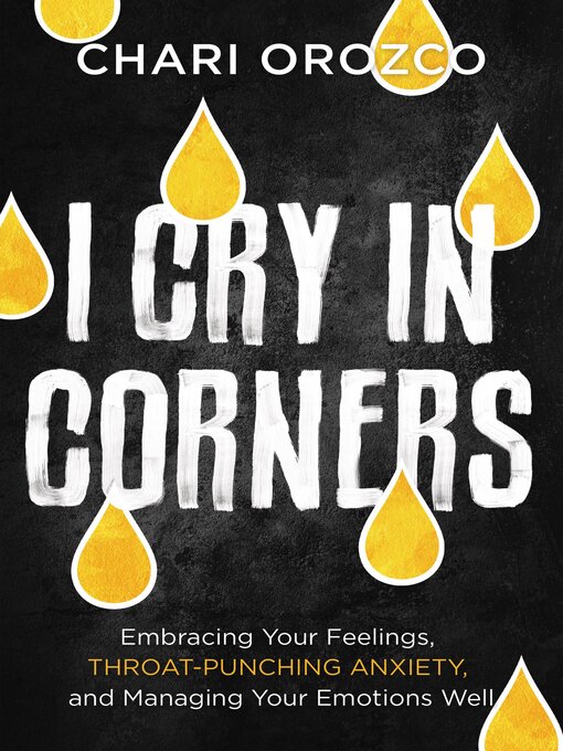 Title details for I Cry in Corners by Chari Orozco - Wait list